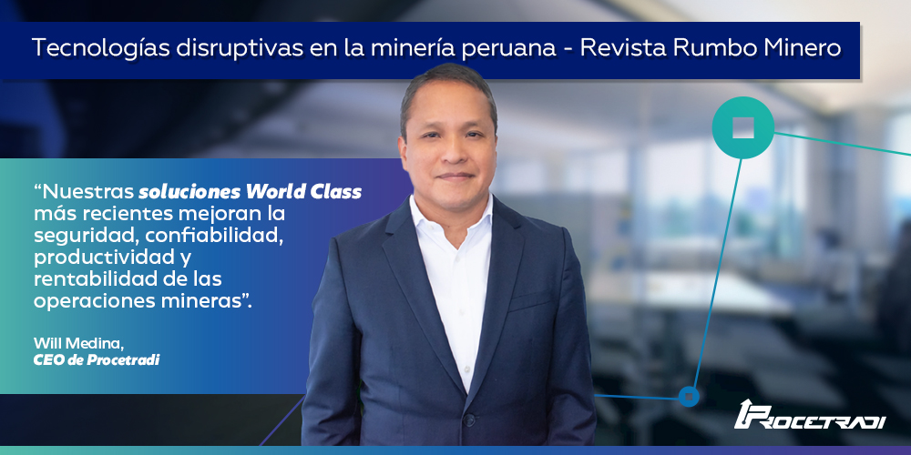 Tecnologías disruptivas en la minería peruana: Revista Rumbo Minero